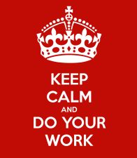keep-calm-and-do-your-work-186